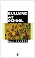 Bullying at School: What We Know and What We Can Do