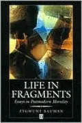 Life in Fragments: Essays in Postmodern Morality