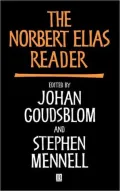 The Norbert Elias reader