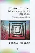 Post-Colonial Literatures in English: History, Language, Theory