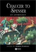 Chaucer to Spenser: An Anthology of Writings in English 1375-1575 (Blackwell Anthologies Series)
