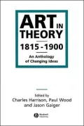Art in Theory 1815-1900: An Anthology of Changing Ideas