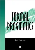Formal Pragmatics: Semantics, Pragmatics, Preposition, and Focus