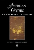 American Gothic: An Anthology 1787-1916 (Blackwell Anthologies Series)