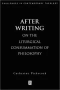 After Writing: On the Liturgical Cosummation of Philosophy