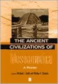 Ancient Civilizations of Mesoamerica: A Reader