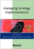 Managing Strategy Implementation: An Organizational Perspective