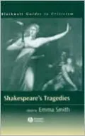 Shakespeare's Tragedies: A Guide to Criticism