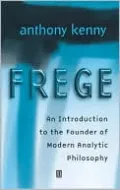 Frege: An Introduction to the Founder of Mode