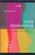 Environmental Ethics: An Anthology