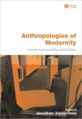 Anthropologies of Modernity: Foucault, Governmentality, and Life Politics