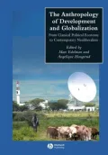 The Anthropology of Development and Globalization
