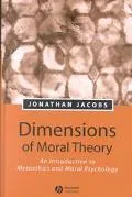 Dimensions of Moral Theory