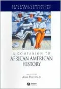 A Companion to African American History (Blackwell Companions to American History Series)
