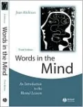 Words in the Mind: An Introduction to the Mental Lexicon