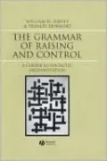 The Grammar of Raising and Control: A Course in Syntactic Argumentation