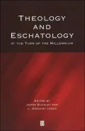 Theology and Eschatology at the Turn of the M