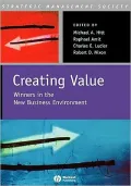 Creating Value: Winners in the New Business Environment