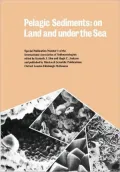 Pelagic Sediments on Land and Under the Sea (International Association Of Sedimentologists Series)