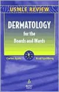 Dermatology for the Boards and Wards