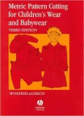Metric Pattern Cutting for Children's Wear and Babywear: From Birth to 14 Years