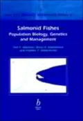Salmonid Fishes: Population Biology, Genetics and Management