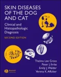 Skin Diseases of the Dog and Cat: Clinical and Histopathologic Diagnosis