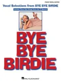 Bye Bye Birdie: Vocal Selections