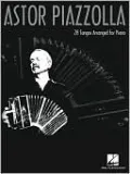 Astor Piazzolla for Piano