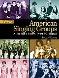 American Singing Groups A History from 1940s to Today