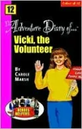 Adventure Diary of Vicki the Volunteer (The Adventure Diary Series)