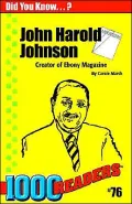 John Harold Johnson: Creator of Ebony Magazine