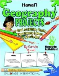 Hawaii Geography Projects: 30 Cool, Activities, Crafts, Experiments and More for Kids to Do to Learn about Your State!