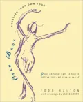 Open Body: Creating Your Own Yoga
