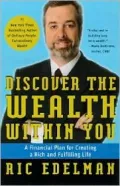 Discover the Wealth Within You: A Financial Plan For Creating a Rich and Fulfilling Life