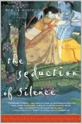 Seduction of Silence
