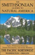 The Smithsonian Guides to Natural America: The Pacific Northwest