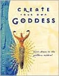 Create Your Own Goddess