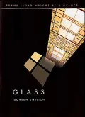 Glass (Frank Lloyd Wright at a Glance)
