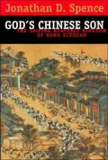 God's Chinese Son: The Taiping Heavenly Kingdom of Hong Xiuquan