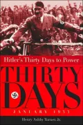 Hitler's Thirty Days to Power: January 1933