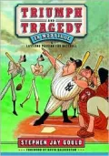 Triumph and Tragedy in Mudville