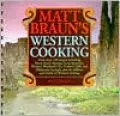 Matt Braun's Western Cooking