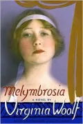 Melymbrosia: An Early Version of The Voyage Out
