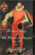 The Secret Voyage of Sir Francis Drake