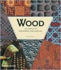 Wood: The World of Woodwork and Carving
