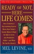 Ready or Not, Here Life Comes
