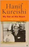 My Ear at His Heart: Reading My Father
