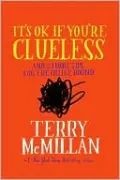 It's OK If You're Clueless: And 23 More Tips for Life for the College Bound