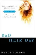Bad Heir Day